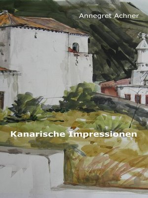 cover image of Kanarische Impressionen